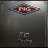 PIG - Rise & Repent '2018