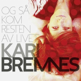 Kari Bremnes - Og sÃ¥ kom resten av livet '2012