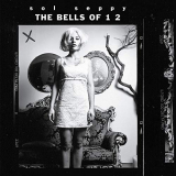 Sol Seppy - The Bells Of 12 '2019