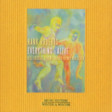 Hank Roberts - Everything is Alive '2011
