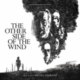 Michel Legrand - The Other Side of the Wind (Original Motion Picture Soundtrack) '2018