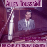 Allen Toussaint - The Wild Sound Of New Orleans: The Complete Tousan Sessions '1992