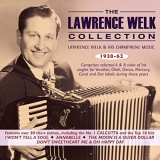 Lawrence Welk - The Lawrence Welk Collection: Lawrence Welk & His '2019