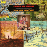 Hank Snow - Snow In All Seasons '1969/2019