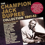 Champion Jack Dupree - The Champion Jack Dupree Collection 1941-53 '2018