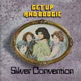 Silver Convention - Get Up And Boogie (Remastered & Expanded) '2014 (1976)