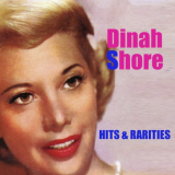Dinah Shore - Hits And Rarities '2016