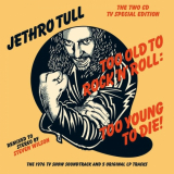 Jethro Tull - Too Old To Rock N Roll: Too Young To Die! '2015