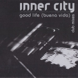 Inner City - Good Life (Buena Vida) (Club Mixes) '1999