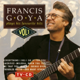 Francis Goya - Plays His Favourite Hits Vol.1, Vol.2 [2CD] '1990/1998