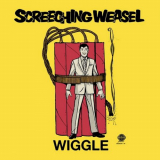Screeching Weasel - Wiggle (25th Anniversary Remix and Remaster) '2018