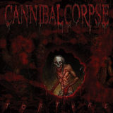 Cannibal Corpse - Torture '2012