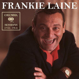 Frankie Laine - Columbia Sessions (1956-1964) '2018