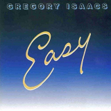 Gregory Isaacs - Easy '1985/2018