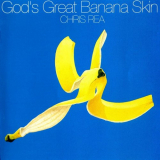 Chris Rea - Gods Great Banana Skin '1992