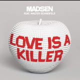 Madsen - Love is a Killer '2012