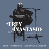 Trey Anastasio - 2018-02-08 Mayo Performing Arts Center, Morristown, NJ '2018
