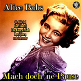 Alice Babs - Mach Doch ne Pause '2018