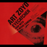 Art Zoyd - Eyecatcher: Lâ€™Homme Ã  la CamÃ©ra '2011
