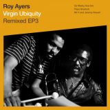 Roy Ayers - Virgin Ubiquity: Remixed EP 3 '2018