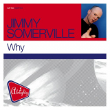 Jimmy Somerville - Why '2009