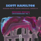 Scott Hamilton - BÃ©same Mucho (Live in Barcelona Vol. 2) '2018