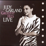 Judy Garland - Greatest Hits Live '2007