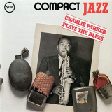 Charlie Parker - Compact Jazz: Charlie Parker Plays The Blues '1992/2018