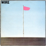 Wire - Pink Flag (Special Edition) '2018