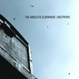 Neotropic - The Absolute Elsewhere '2018
