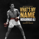 Marcelo Zarvos - Whats My Name - Muhammad Ali (Original Motion Picture Soundtrack) '2019