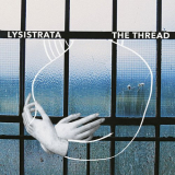 Lysistrata - The Thread '2017