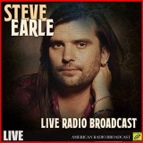 Steve Earle - Steve Earle - Live Radio Broadcast (Live) '2019