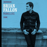 Brian Fallon - Painkillers '2016
