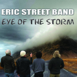 Eric Street Band - Eye Of The Storm '2019
