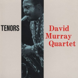 David Murray Quartet - Tenors '1993