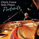 Chick Corea - Solo Piano: Portraits '2014