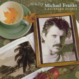 Michael Franks - The Best of Michael Franks-A Backward Glance '1998