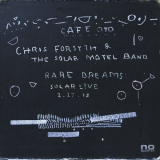 Chris Forsyth & The Solar Motel Band - Rare Dreams: Solar Live 2â€‹.â€‹27â€‹.â€‹18 '2018