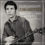 John Hartford - Backroads, Rivers & Memories: The Rare & Unreleased John Hartford '2019