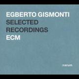 Egberto Gismonti - Selected Recordings '2004