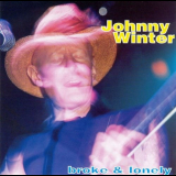 Johnny Winter - Broke & Lonely '1996