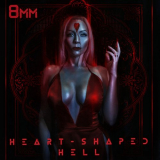 8mm - Heart-Shaped Hell '2019