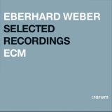 Eberhard Weber - Selected Recordings '2004