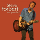Steve Forbert - Compromised '2015