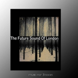Future Sound of London, The - Music For 3 Books '2021