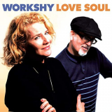 Workshy - Love Soul '2021