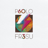 Paolo Fresu - P60LO FR3SU '2021