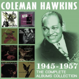 Coleman Hawkins - The Complete Albums Collection: 1945-1957 '2017