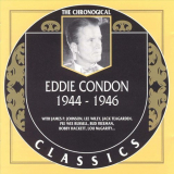 Eddie Condon - The Chronological Classics: 1944-1946 '1998